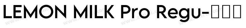 LEMON MILK Pro Regu字体转换